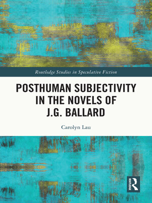 cover image of Posthuman Subjectivity in the Novels of J.G. Ballard